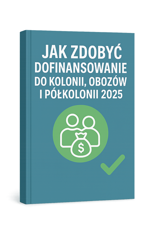 Jak Zdobyć Dofinasowanie Na Obozy/Kolonie, ZWROT do 1000 zł!